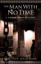 [Simeon Grist Mystery 05] • The Man With No Time